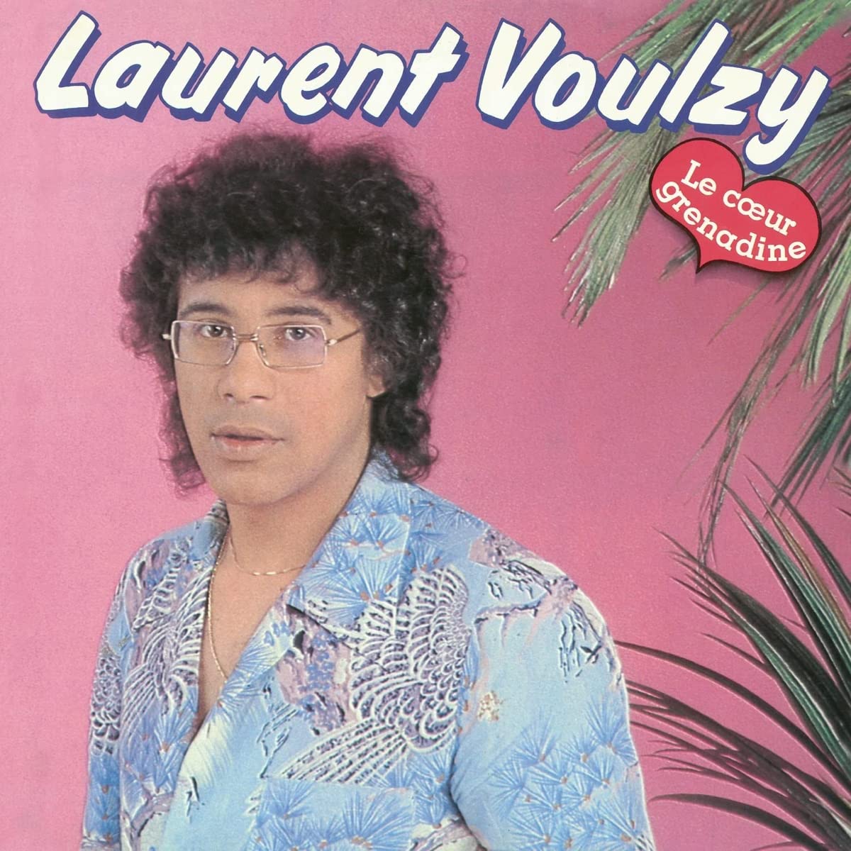 LAURENT VOULZY - Coeur grenadine | LP