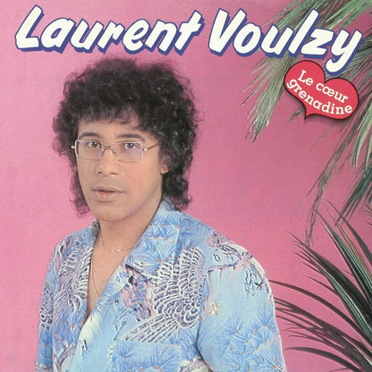 LAURENT VOULZY - Coeur grenadine | LP