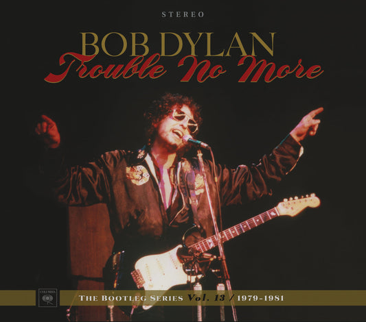 BOB DYLAN - Trouble No More: The Bootleg Series Vol. 13 / 1979-1981 | Coffret