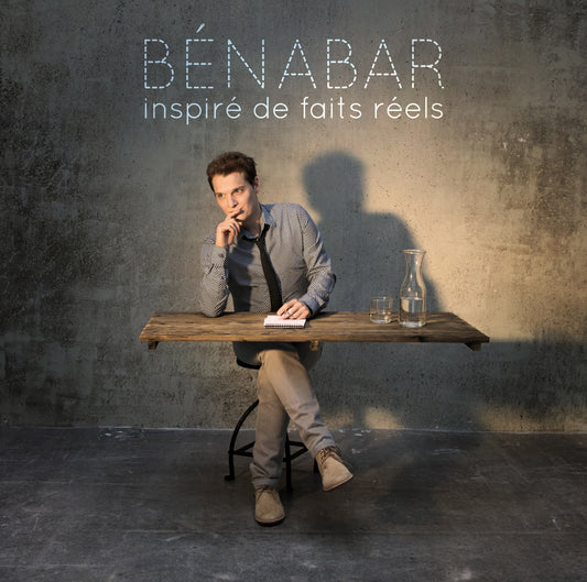 BÉNABAR - Inspiré de faits réels | LP