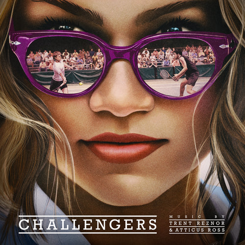 TRENT REZNOR & ATTICUS ROSS - Challengers (Original Score) | LP