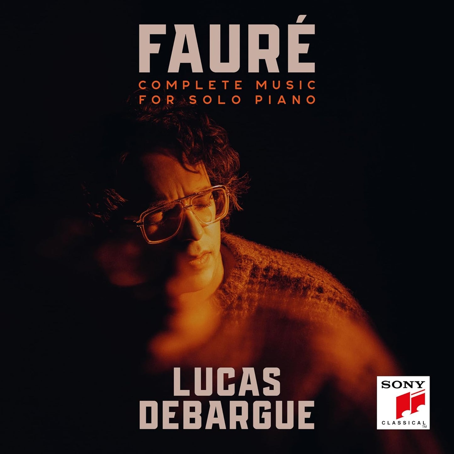 LUCAS DEBARGUE -  Fauré: Complete Music for Solo Piano | CD