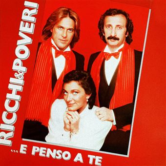 RICCHI E POVERI - ...E Penso A Te | LP