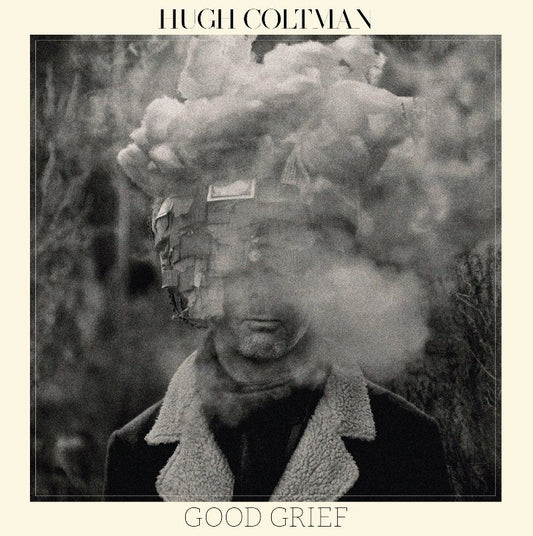 HUGH COLTMAN - Good Grief | LP