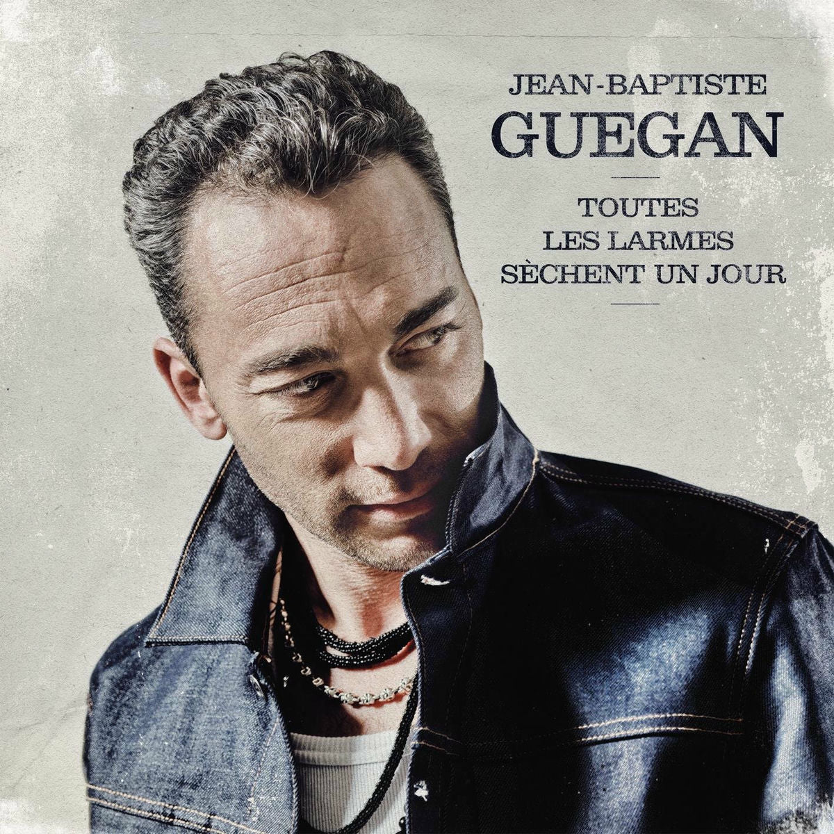 JEAN-BAPTISTE GUEGAN - Toutes les larmes sèchent un jour | CD