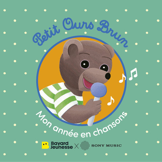 PETIT OURS BRUN - Petit Ours Brun, mon année en chansons | CD