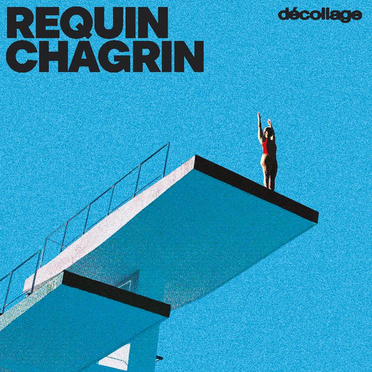 REQUIN CHAGRIN - Décollage | LP