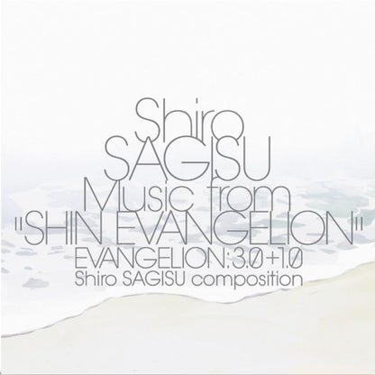 SHIRO SAGISU - Shiro SAGISU Music from "SHIN EVANGELION" EVANGELION: 3.0+1.0. | 3LP