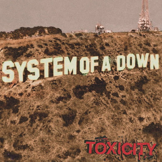 SYSTEM OF A DOWN - Toxicity | LP