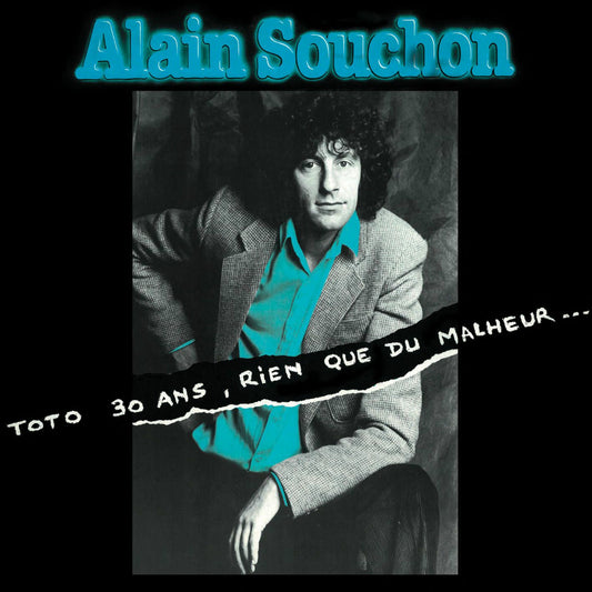 ALAIN SOUCHON - Toto 30 years old, nothing but misfortune | LP